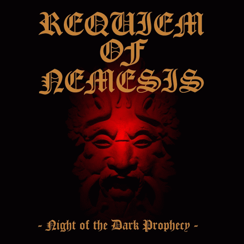 Requiem Of Nemesis : Night of the Dark Prophecy